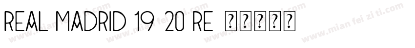 Real Madrid 19-20 Re字体转换
